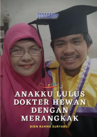 Image of Anakku Lulus Dokter Hewan dengan Merangkak