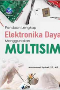Image of Panduan Lengkap Elektronika daya menggunakan multisim